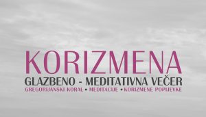 Pročitajte više o članku Korizmena glazbeno – meditativna večer